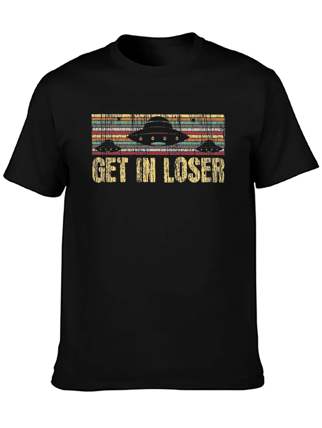 Get In Loser UFO Graphic T-Shirt