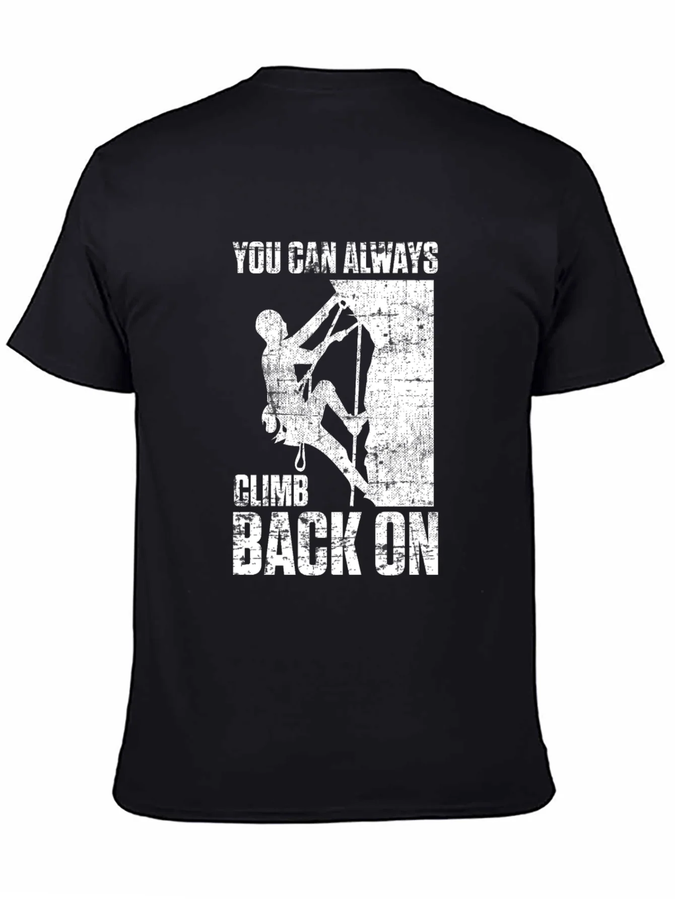 Climb Back On Graphic T-Shirt - Motivational Tee