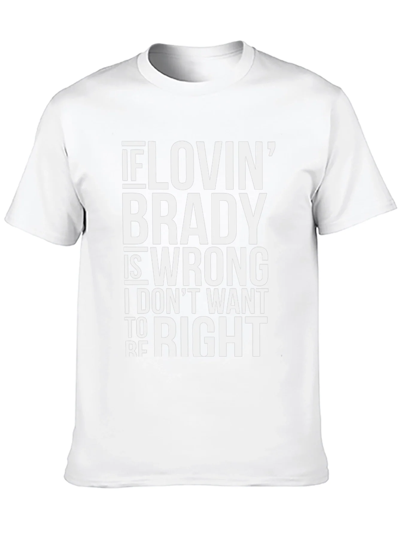 Brady Fan T-Shirt - Funny Football Apparel