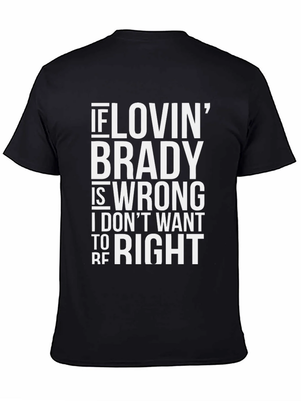Brady Fan T-Shirt - Funny Football Apparel