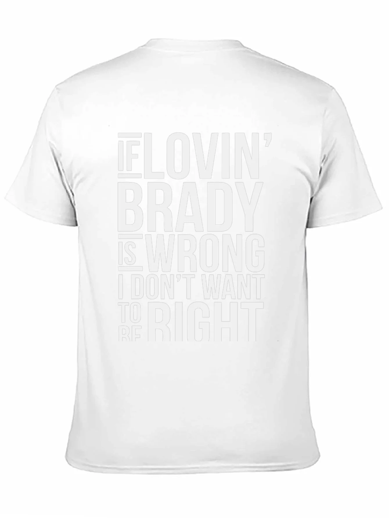Brady Fan T-Shirt - Funny Football Apparel