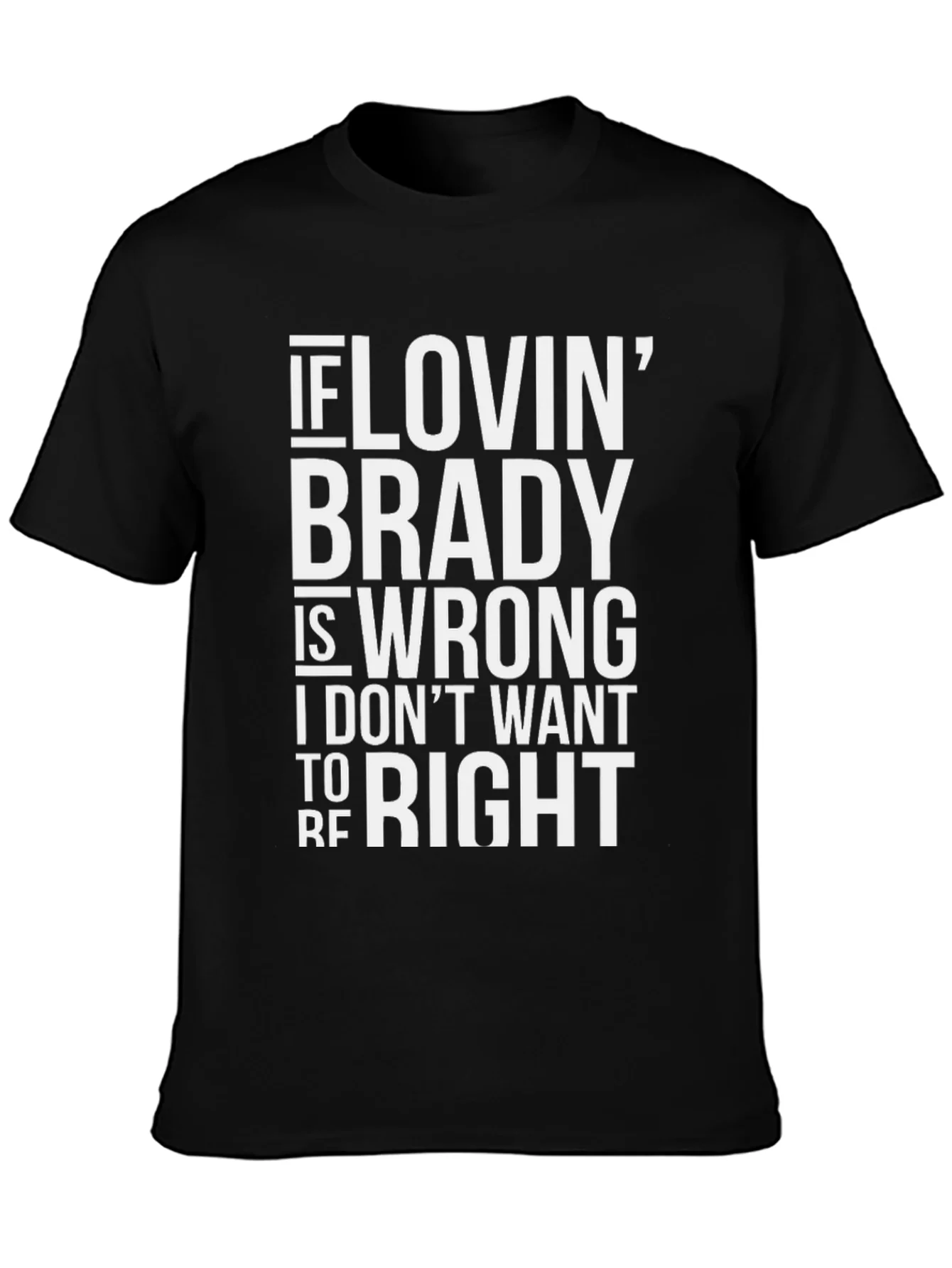 Brady Fan T-Shirt - Funny Football Apparel