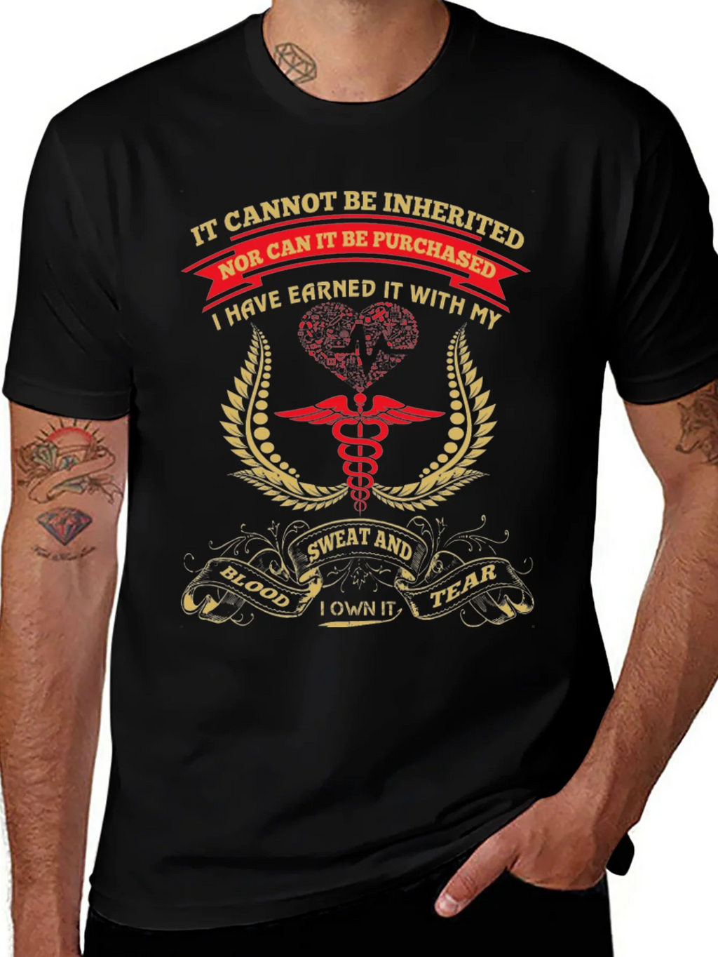 Earned Not Inherited T-Shirt