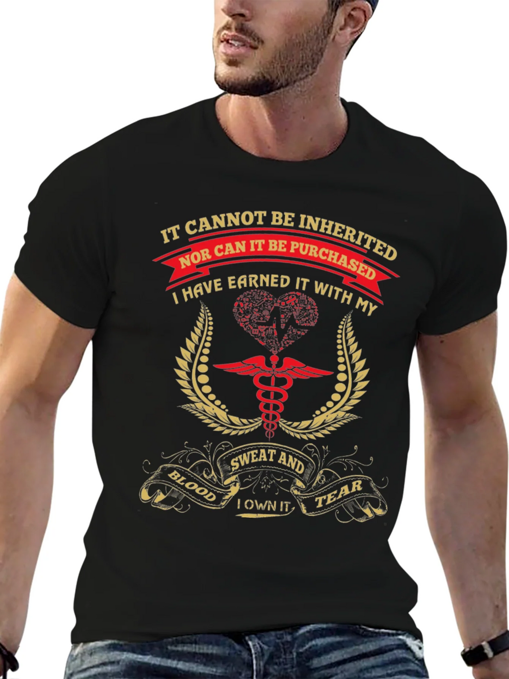 Earned Not Inherited T-Shirt