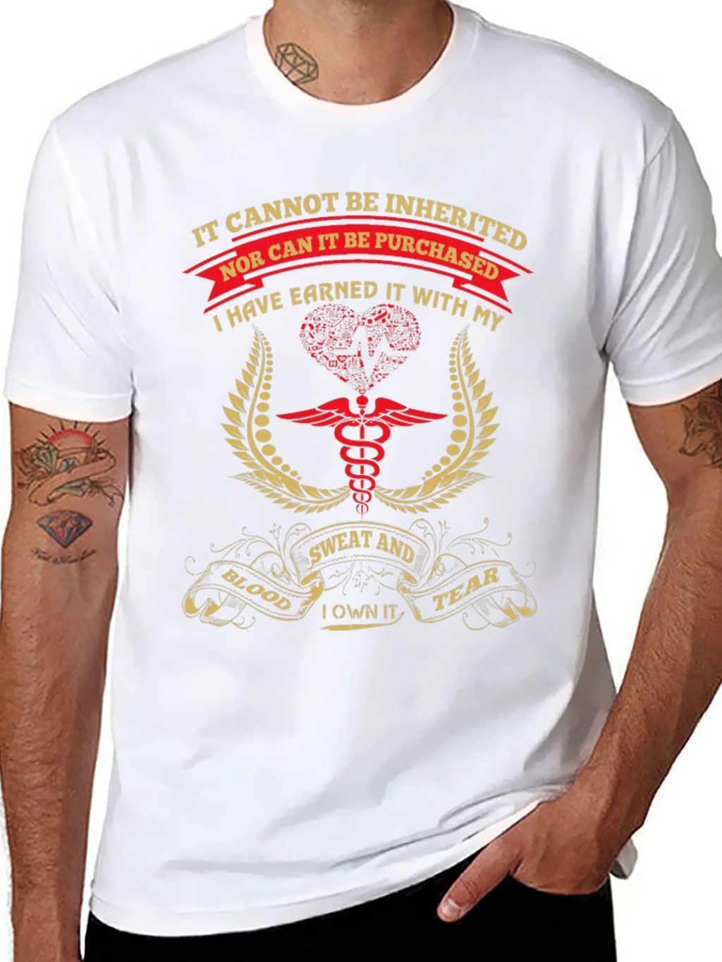 Earned Not Inherited T-Shirt