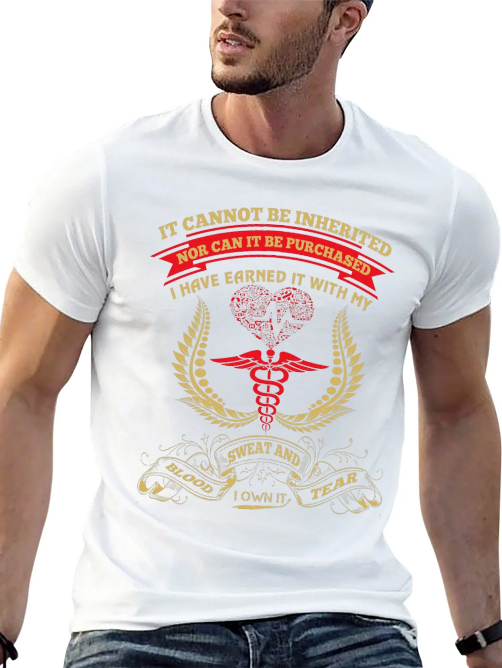 Earned Not Inherited T-Shirt