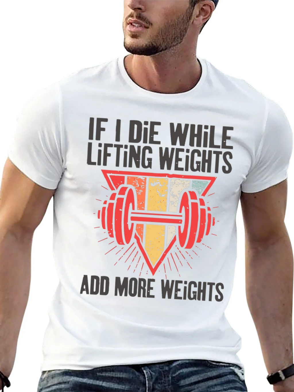 If I Die Lifting Weights T-Shirt