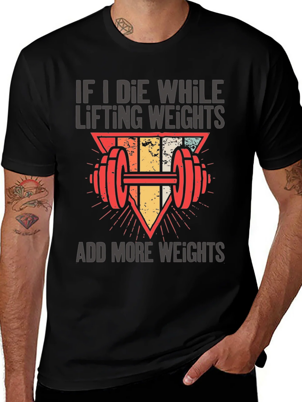 If I Die Lifting Weights T-Shirt