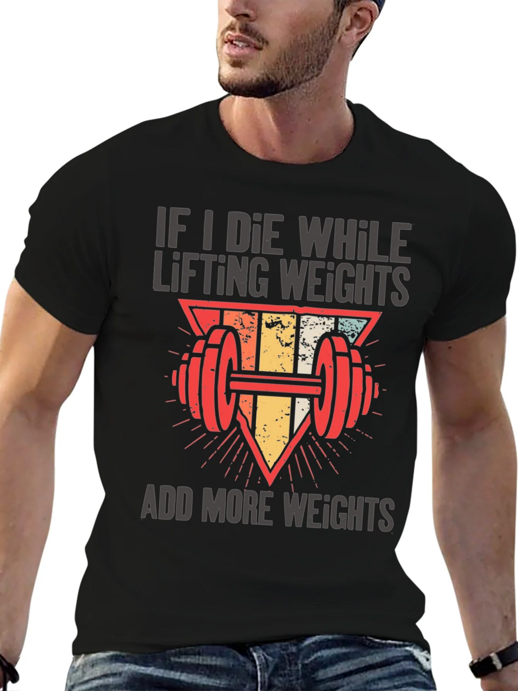 If I Die Lifting Weights T-Shirt