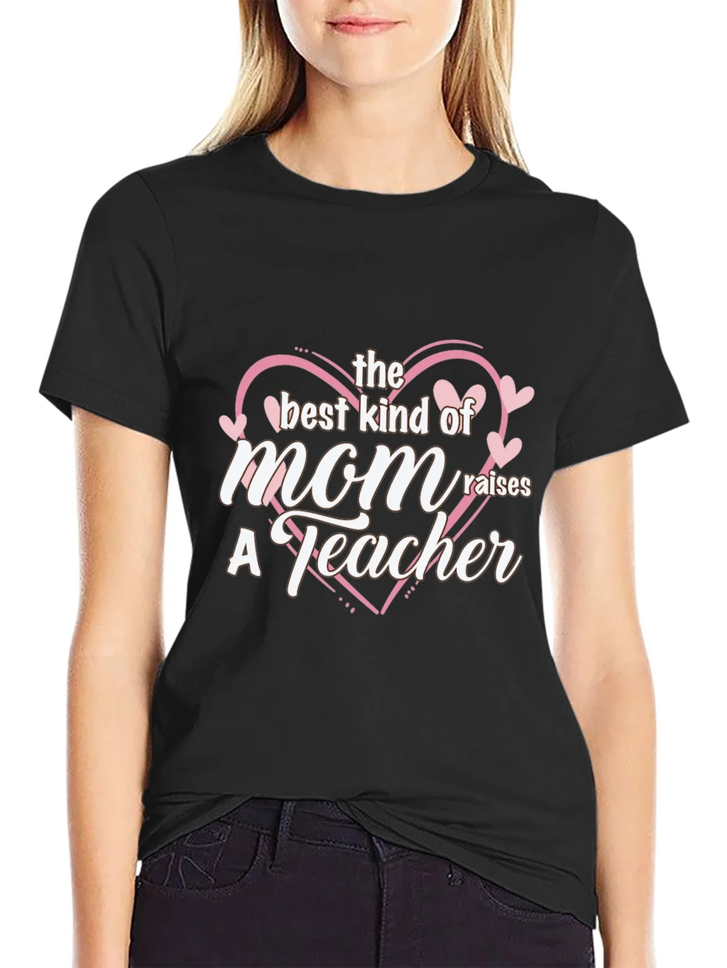 Best Mom Raises a Teacher Black T-Shirt