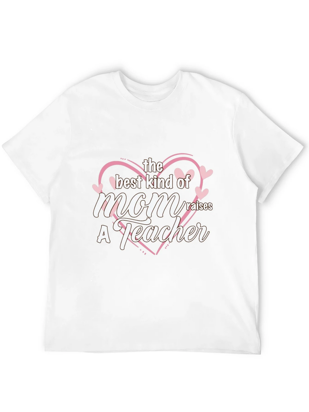 Best Mom Raises a Teacher Black T-Shirt