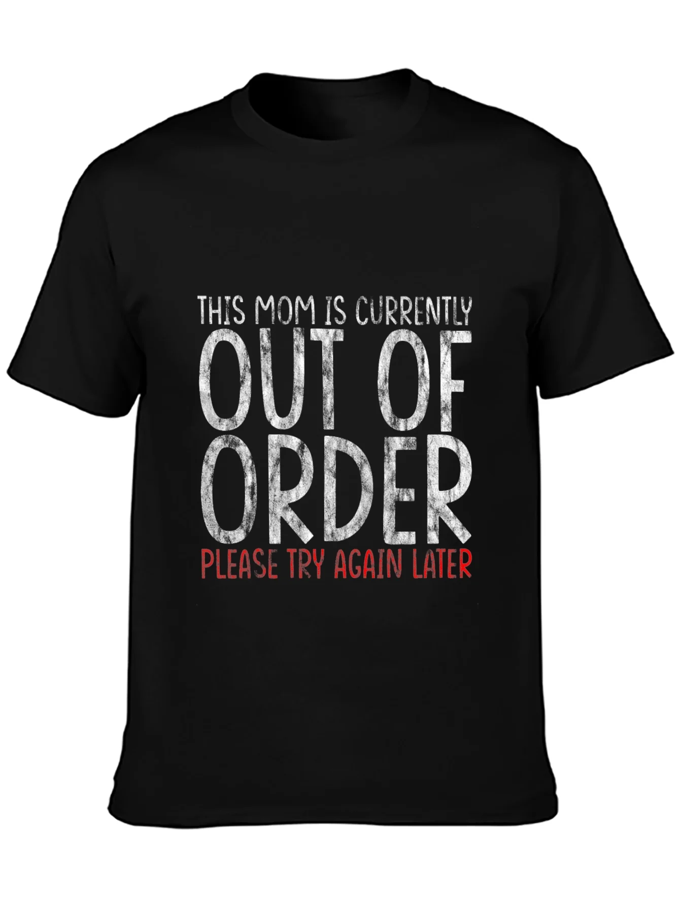 Funny Mom Out of Order Graphic Tee
