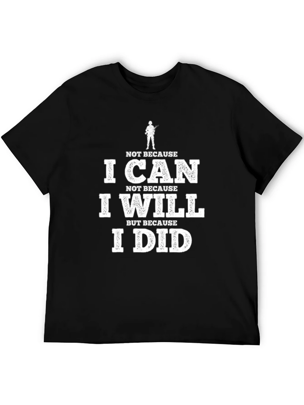 I Can I Will I Did Black Graphic Tee