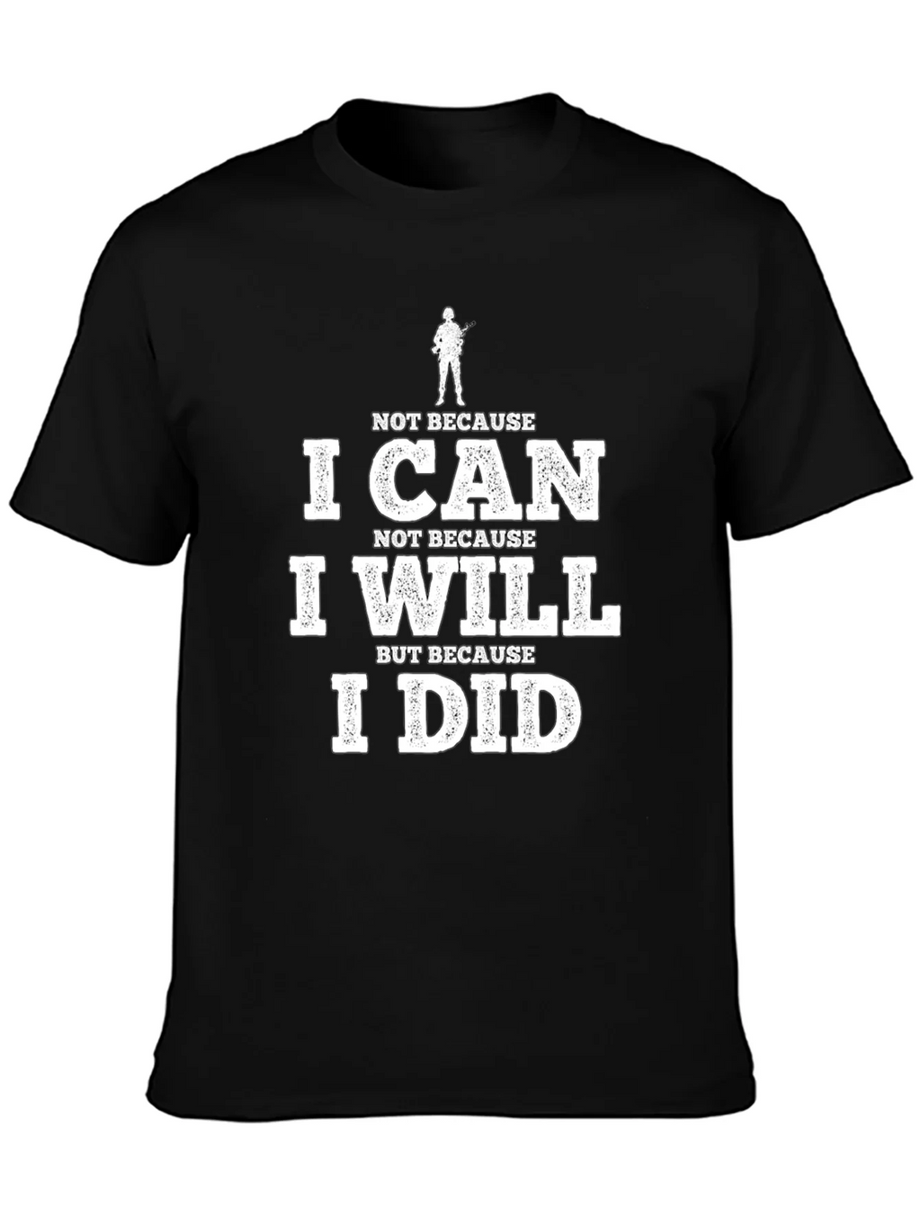 I Can I Will I Did Black Graphic Tee
