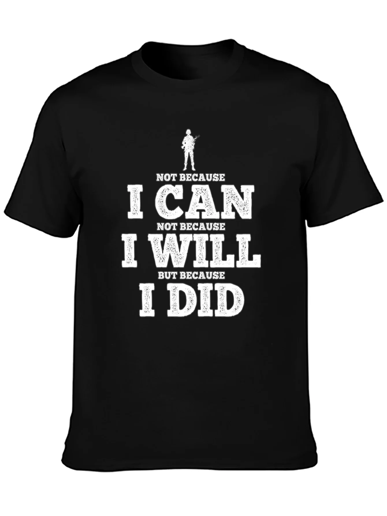 I Can I Will I Did Black Graphic Tee