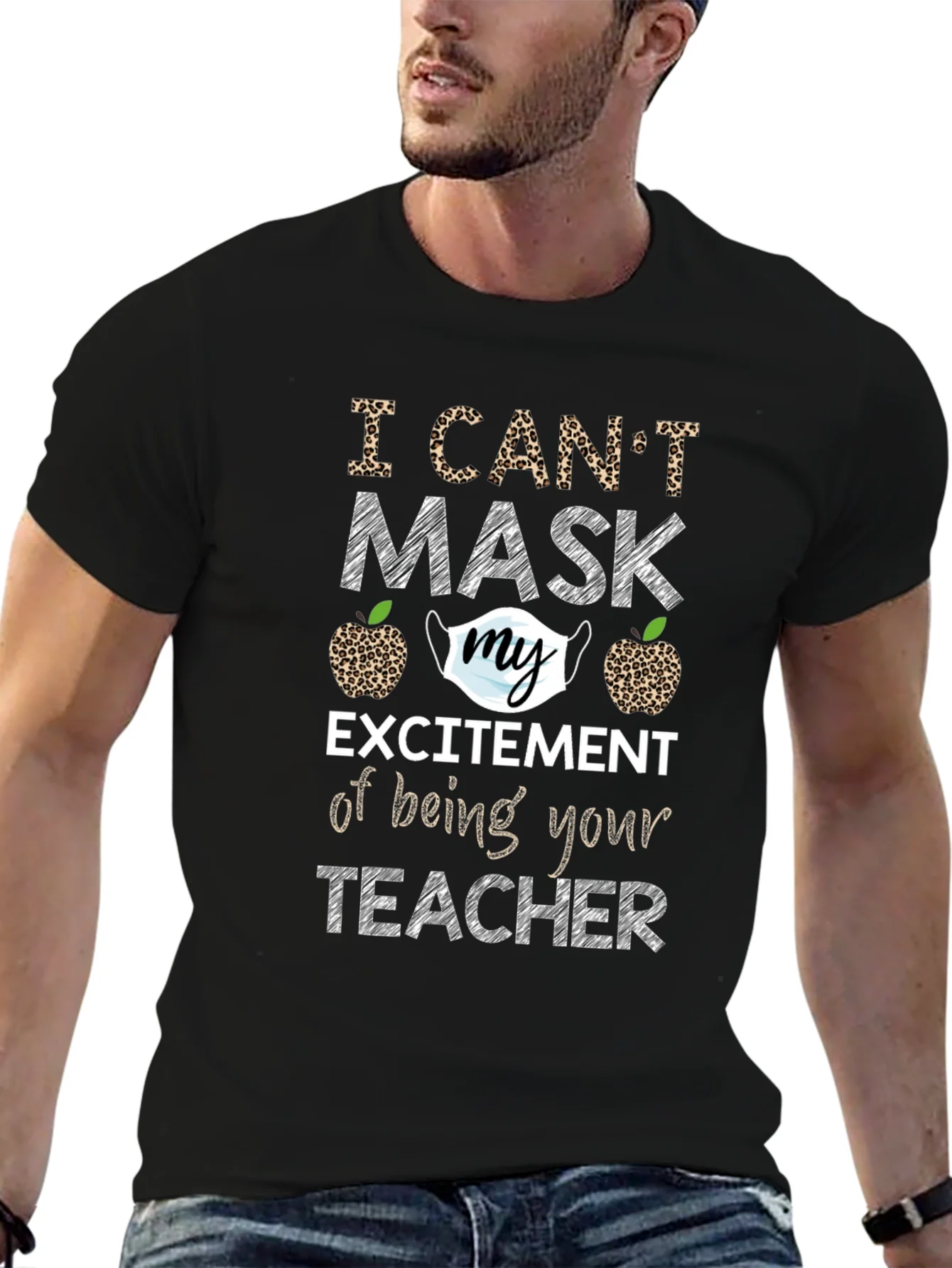 I Cant Mask My Excitement Teacher T-Shirt