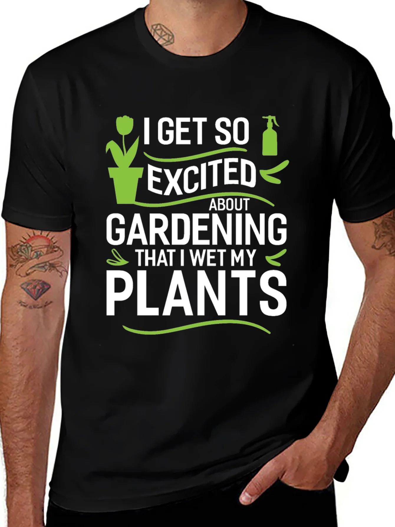 Gardening Enthusiast T-Shirt - I Wet My Plants