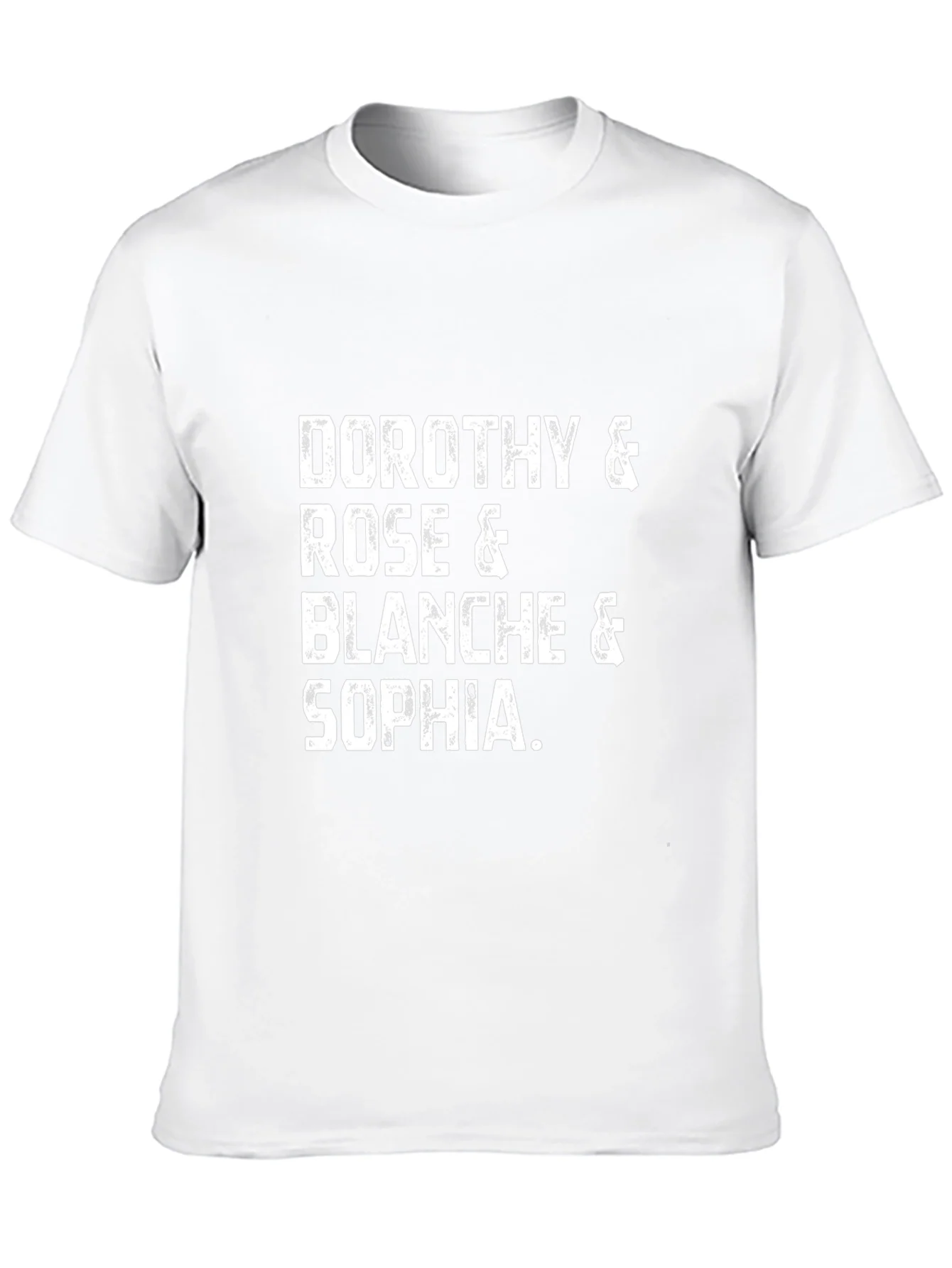 Golden Girls T-Shirt: Dorothy Rose Blanche & Sophia!