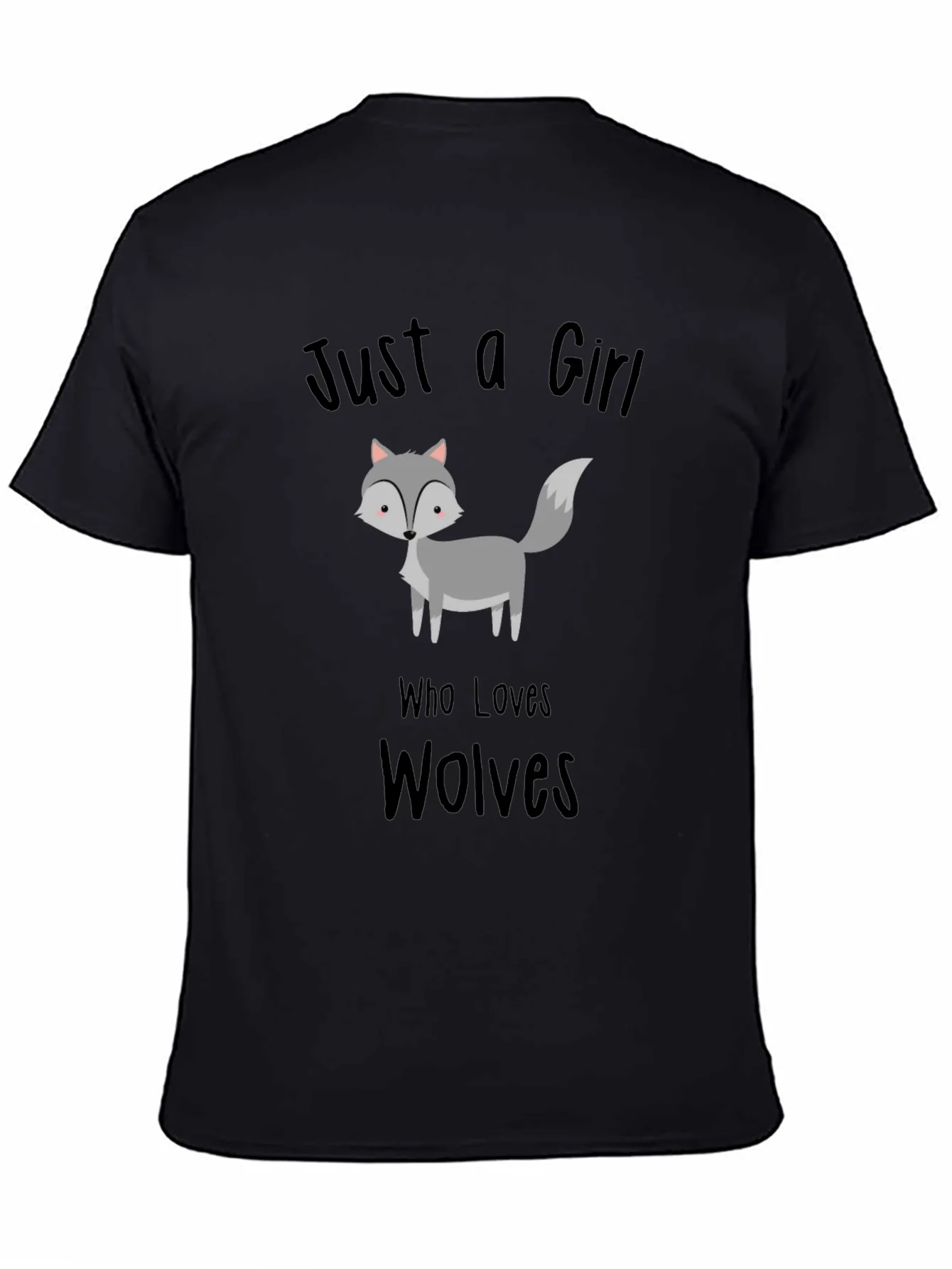 Just a Girl Who Loves Wolves T-Shirt Black