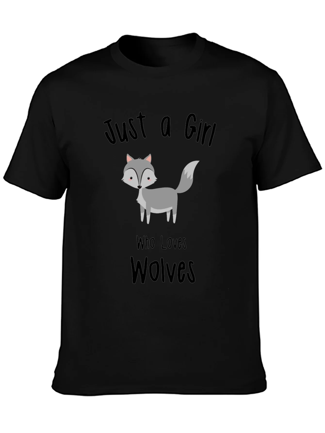 Just a Girl Who Loves Wolves T-Shirt Black