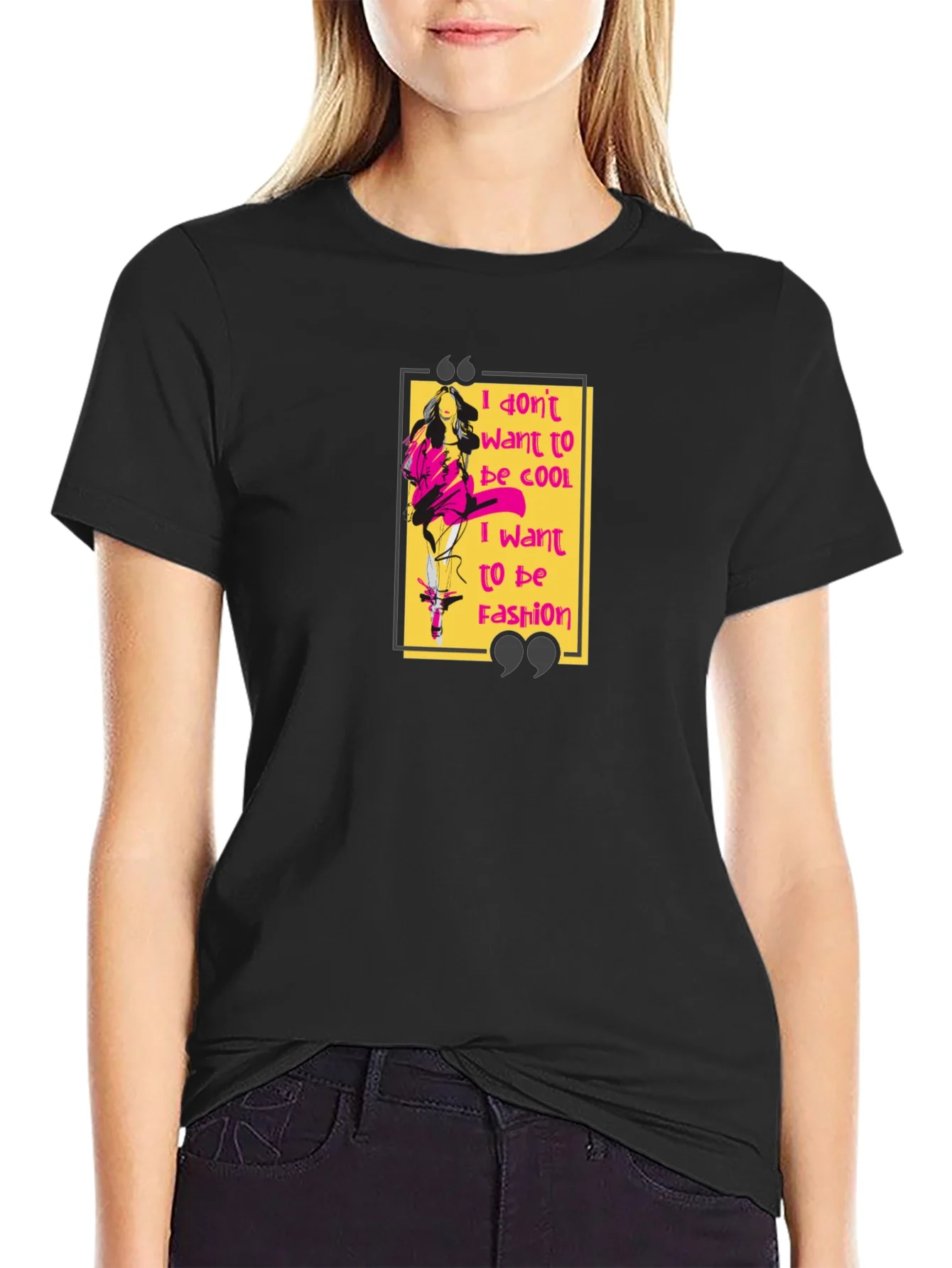 I Dont Want to Be Cool Graphic T-Shirt