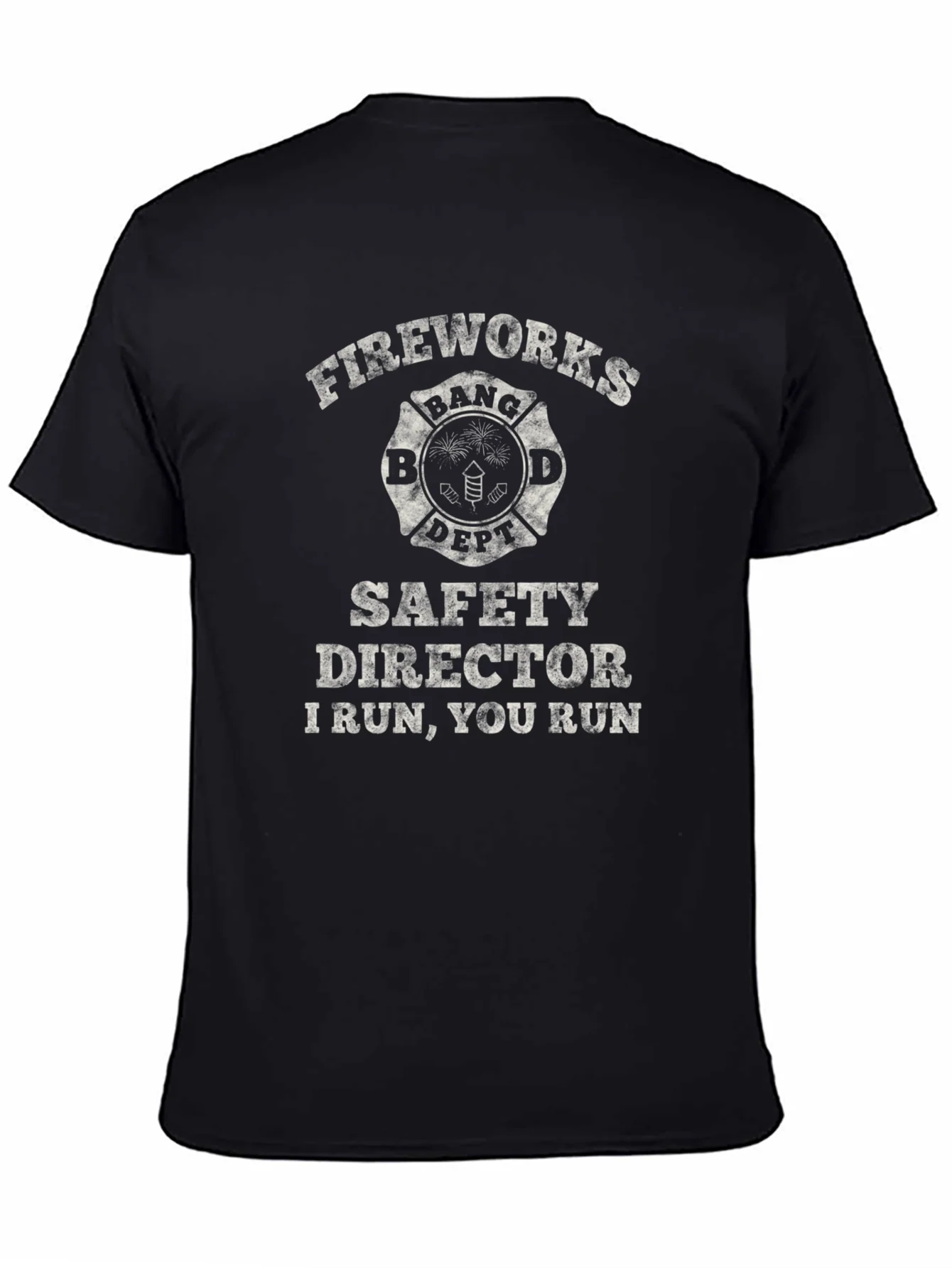 Fireworks Safety Director T-Shirt - I Run You Run