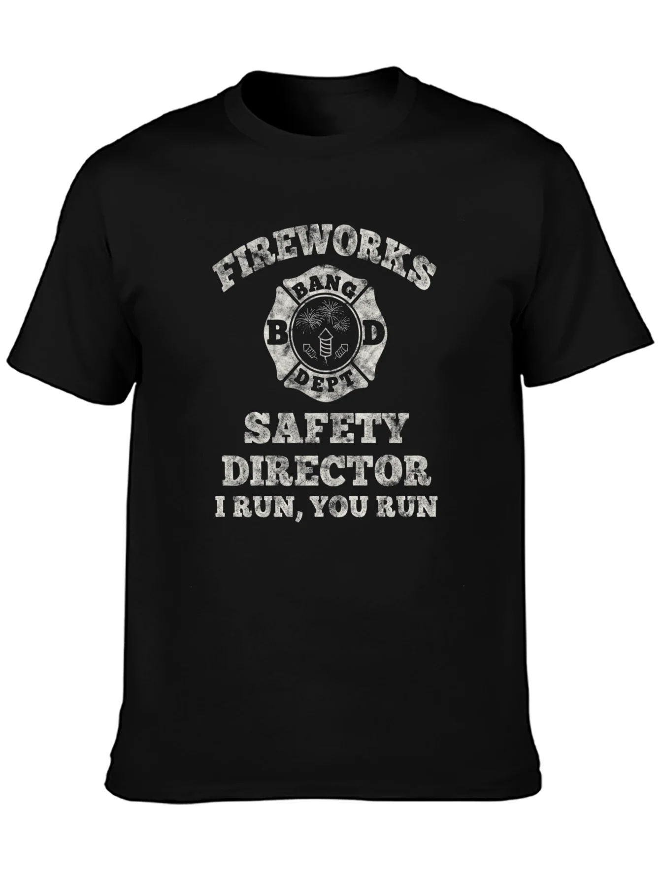 Fireworks Safety Director T-Shirt - I Run You Run