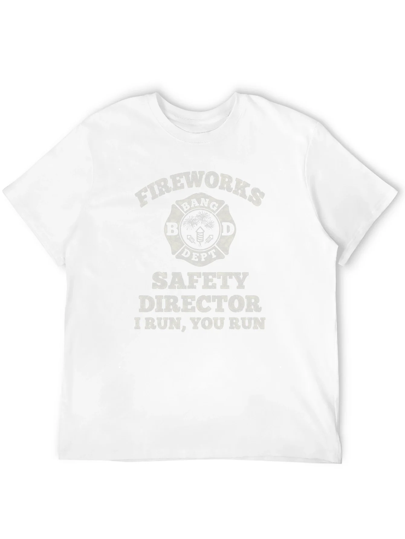 Fireworks Safety Director T-Shirt - I Run You Run