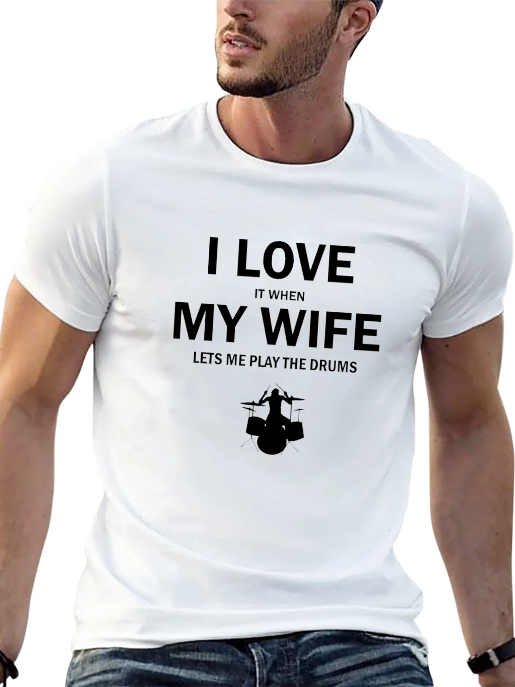 I Love My Wife Drums Graphic Tee