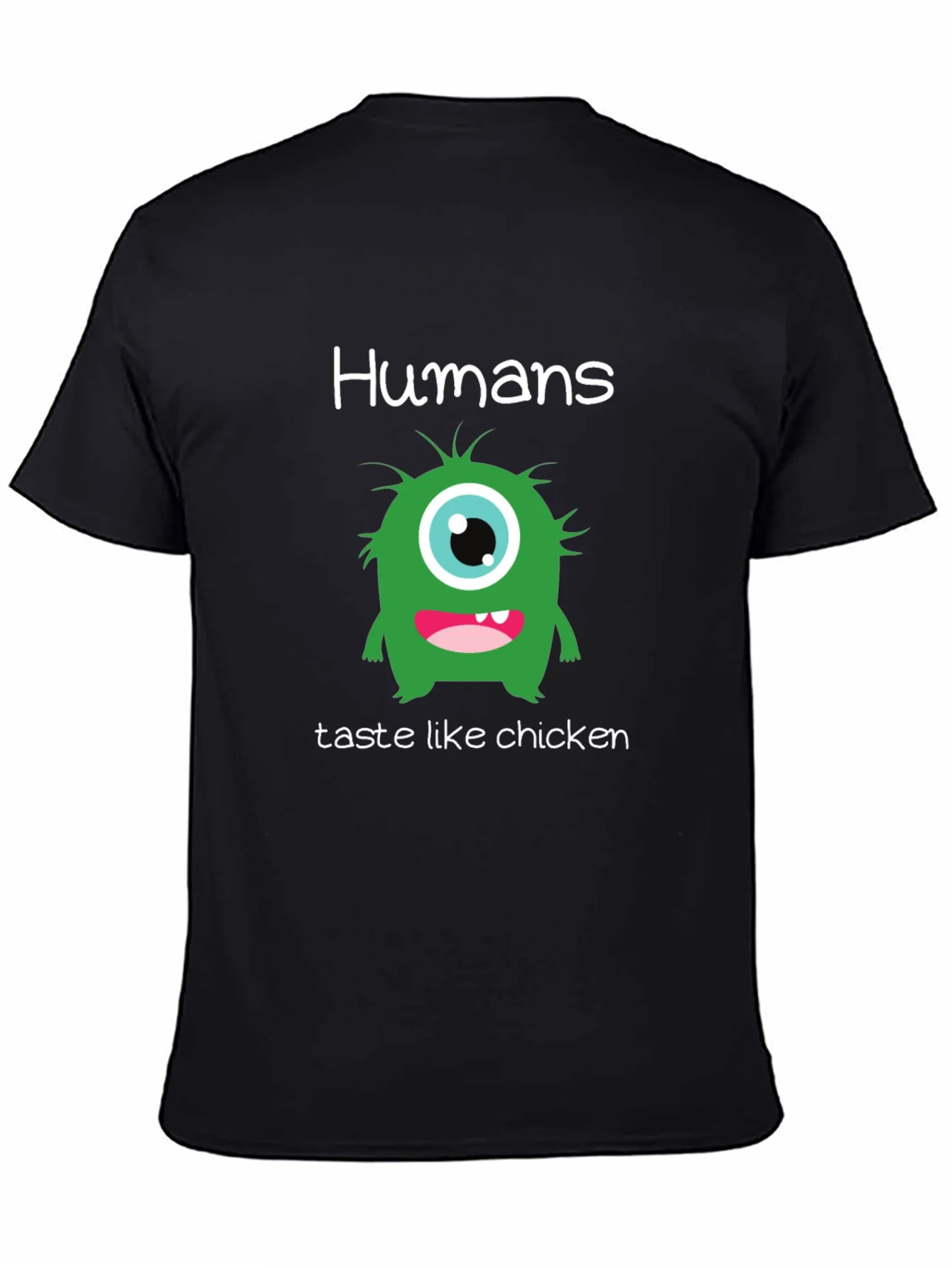 Humans Taste Like Chicken T-Shirt - Funny Monster Tee