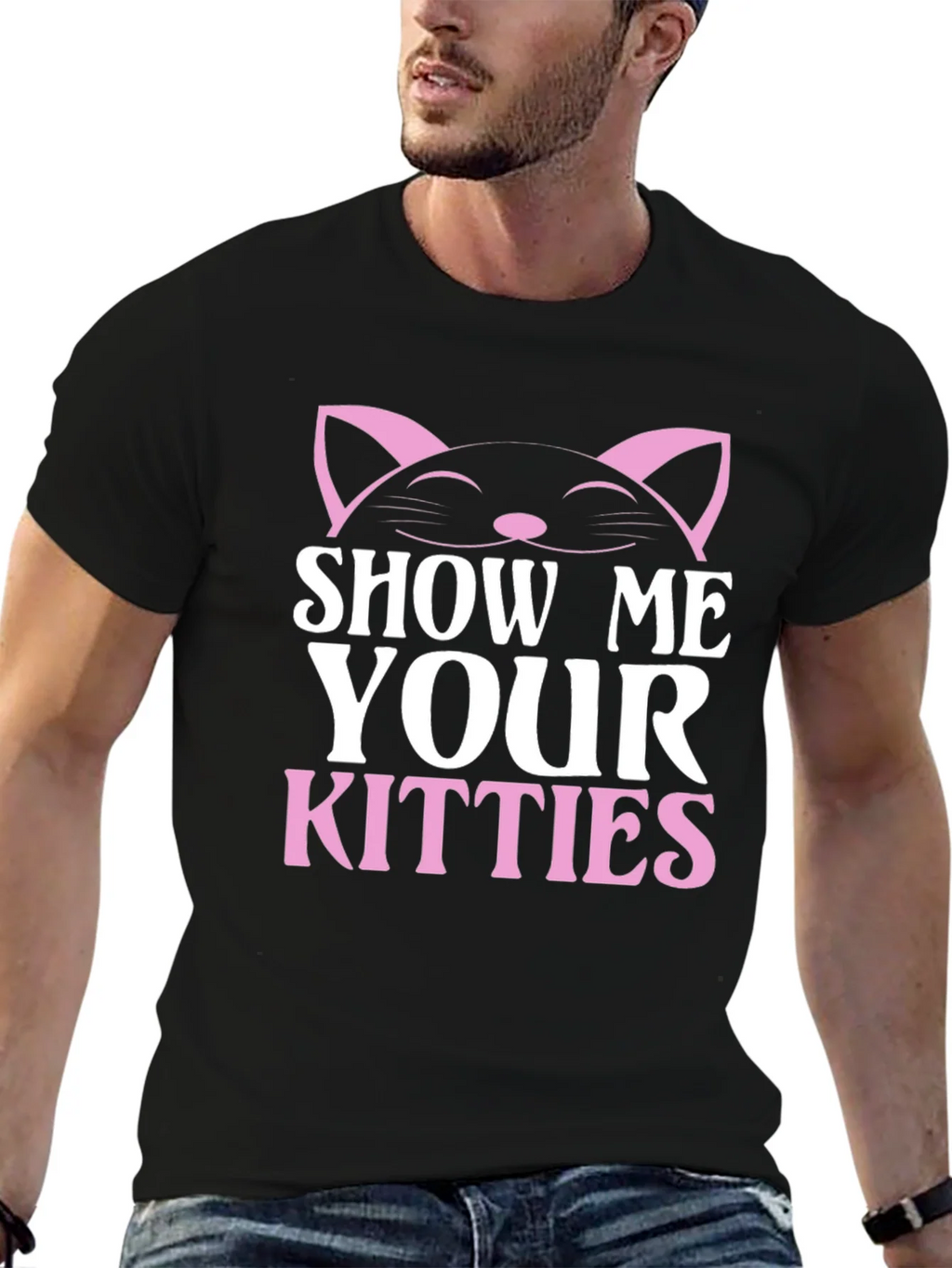 Show Me Your Kitties T-Shirt - Cat Lover Tee