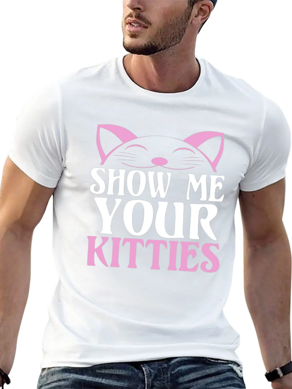 Show Me Your Kitties T-Shirt - Cat Lover Tee