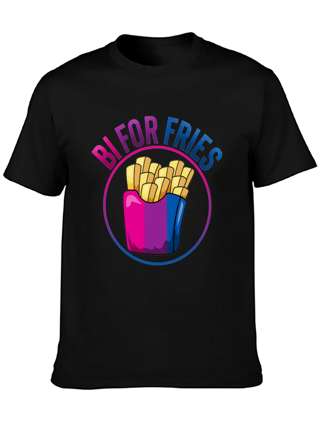 Bi For Fries T-Shirt - Bisexual Pride Shirt