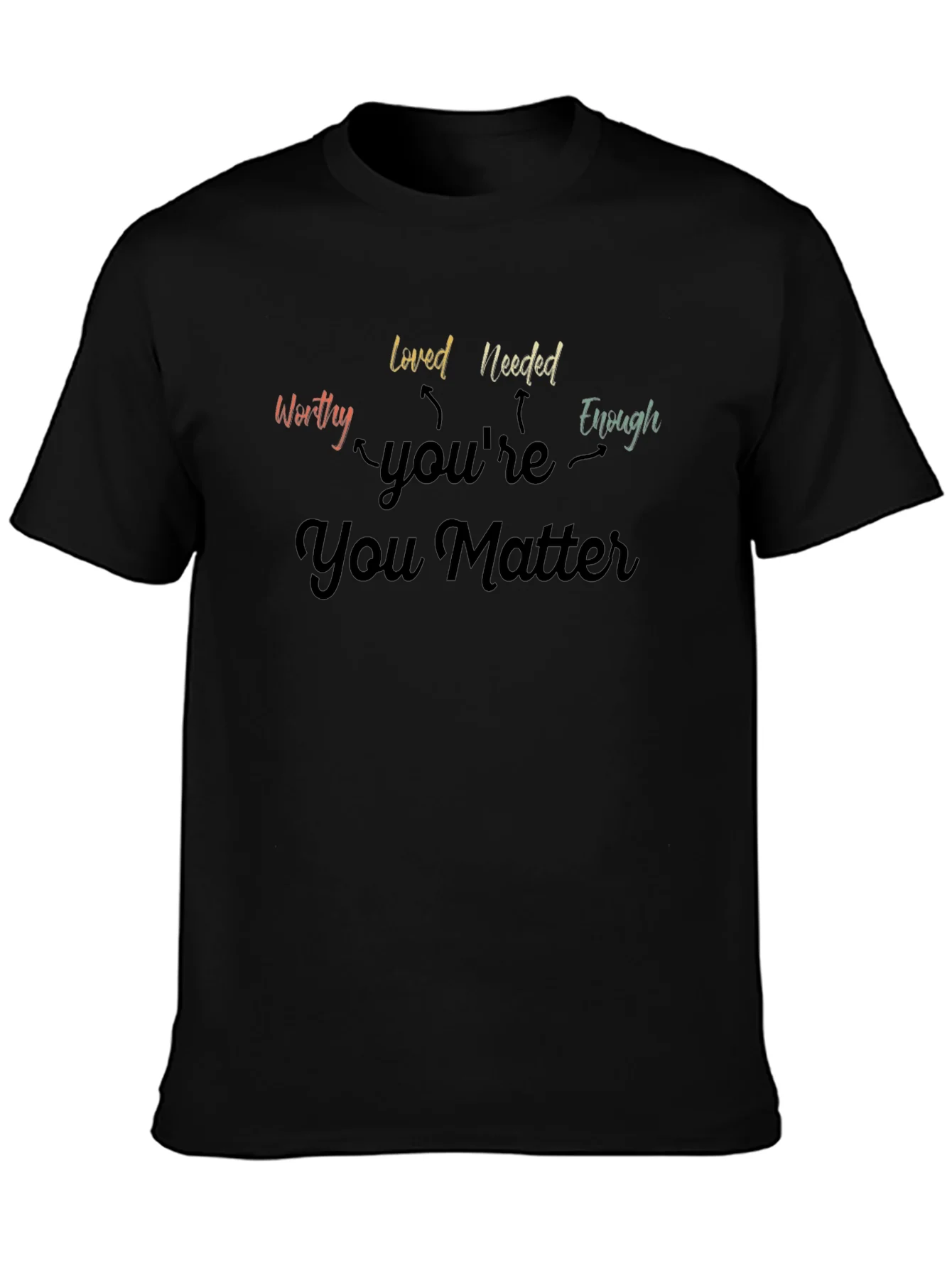 You Matter Graphic Tee - Inspirational T-Shirt
