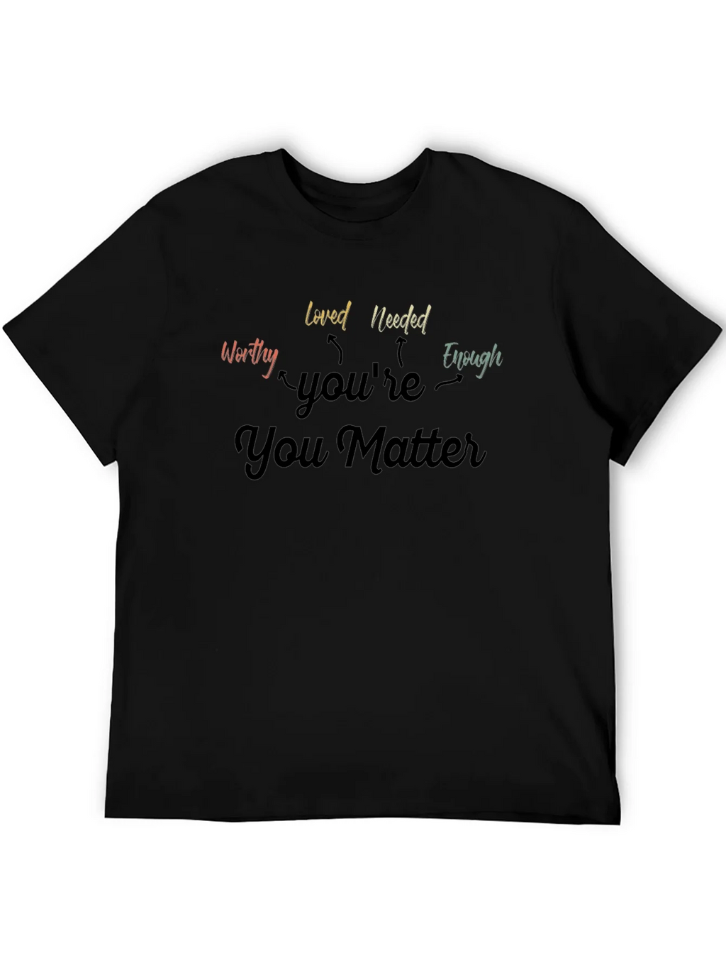 You Matter Graphic Tee - Inspirational T-Shirt