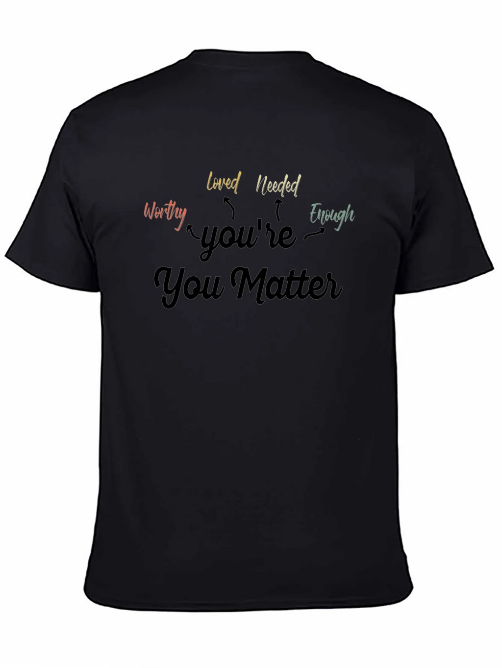 You Matter Graphic Tee - Inspirational T-Shirt