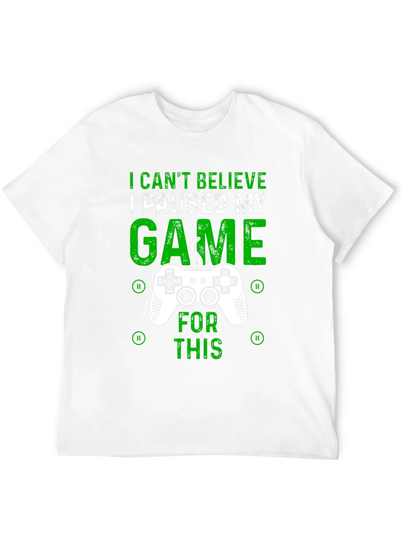 Gamer T-Shirt - I Paused My Game For This - Graphic Tee