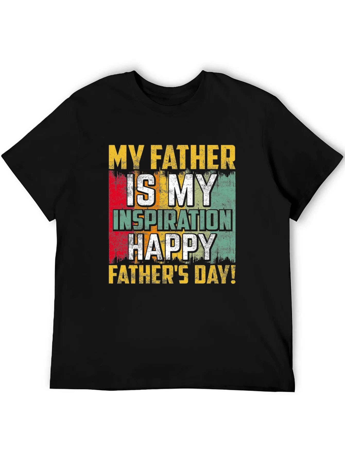 My Father is My Inspiration T-Shirt