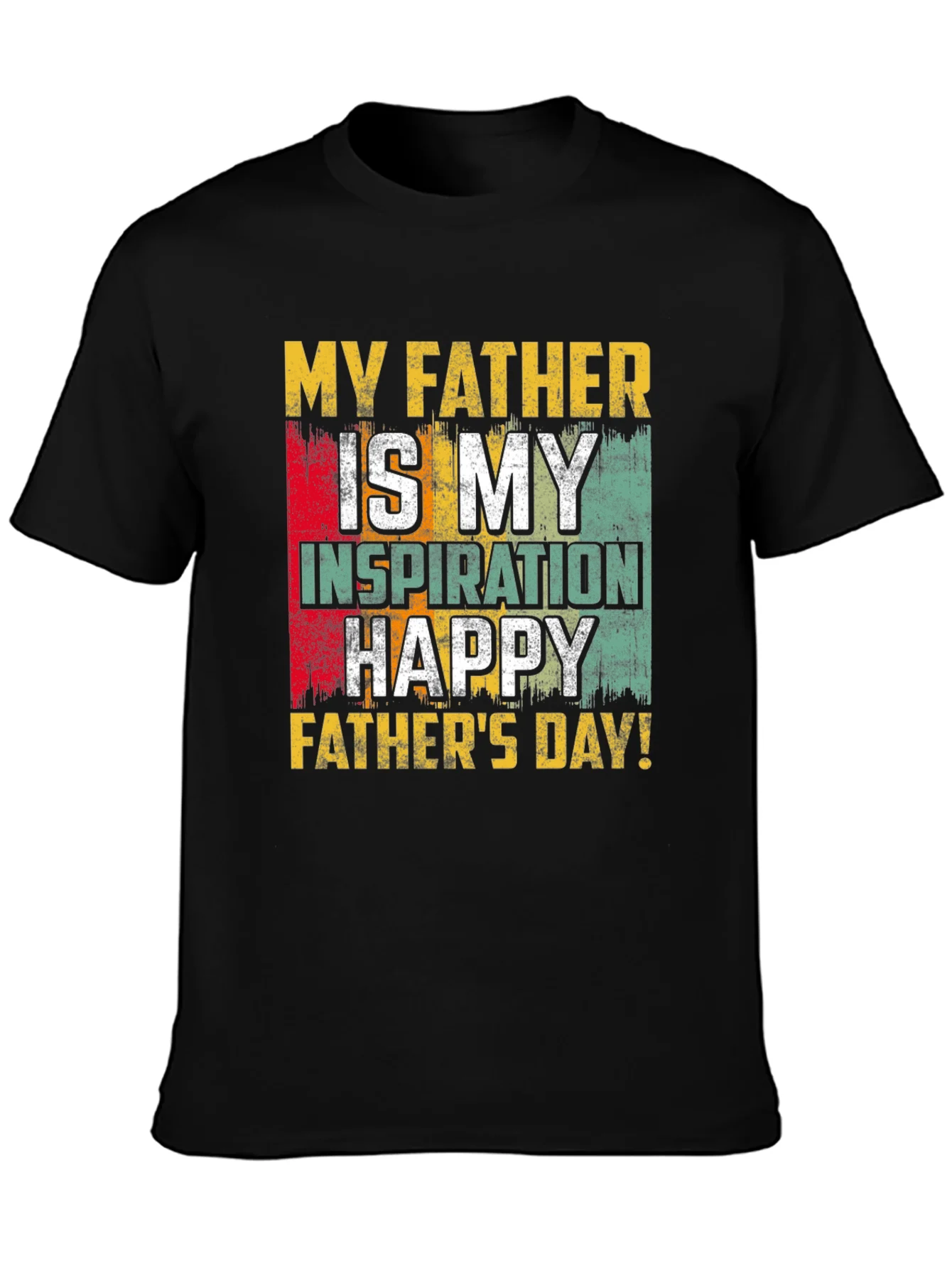 My Father is My Inspiration T-Shirt