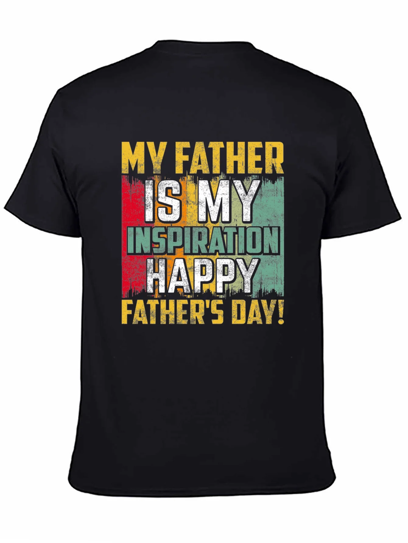 My Father is My Inspiration T-Shirt