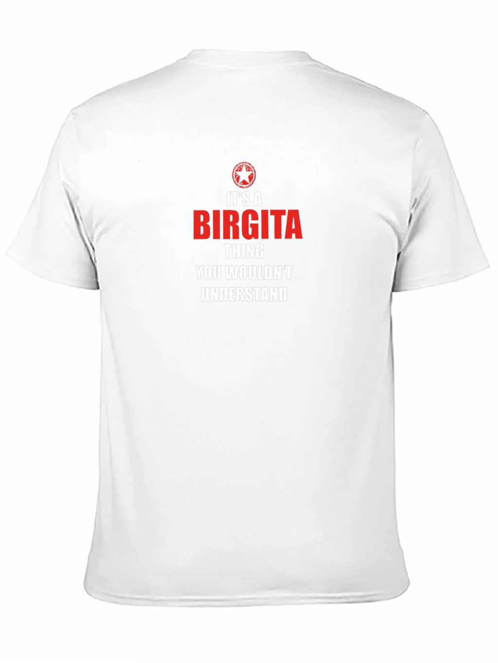 Its A Birgita Thing T-Shirt