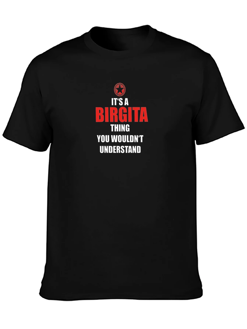 Its A Birgita Thing T-Shirt