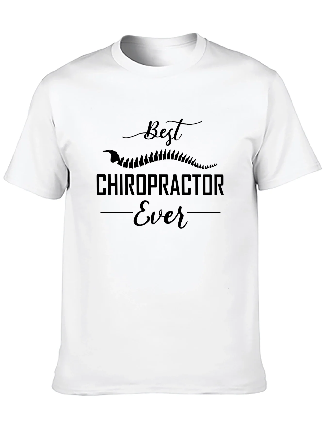 Best Chiropractor Ever T-Shirt - Gift for Chiropractors