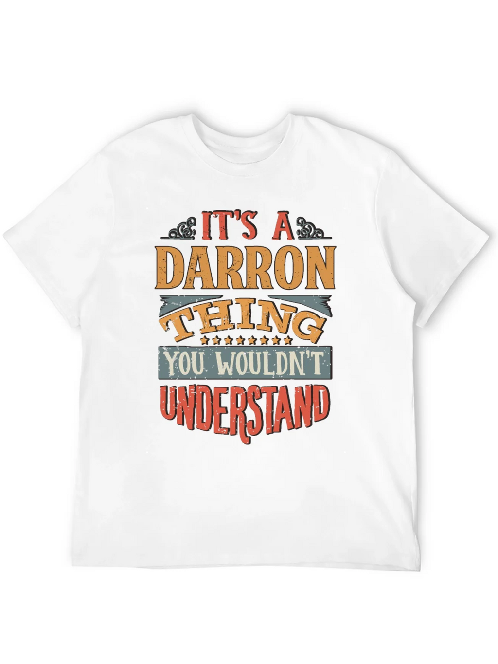 Darron Thing T-Shirt - Funny Personalized Name Tee