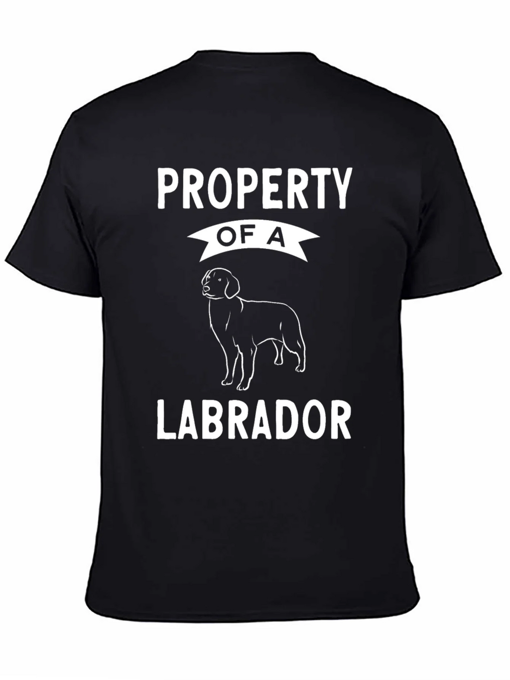 Property of a Labrador T-Shirt Dog Lover Tee