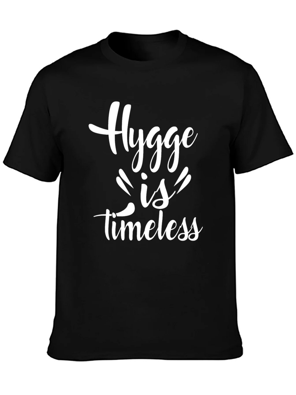 Hygge is Timeless Black T-Shirt