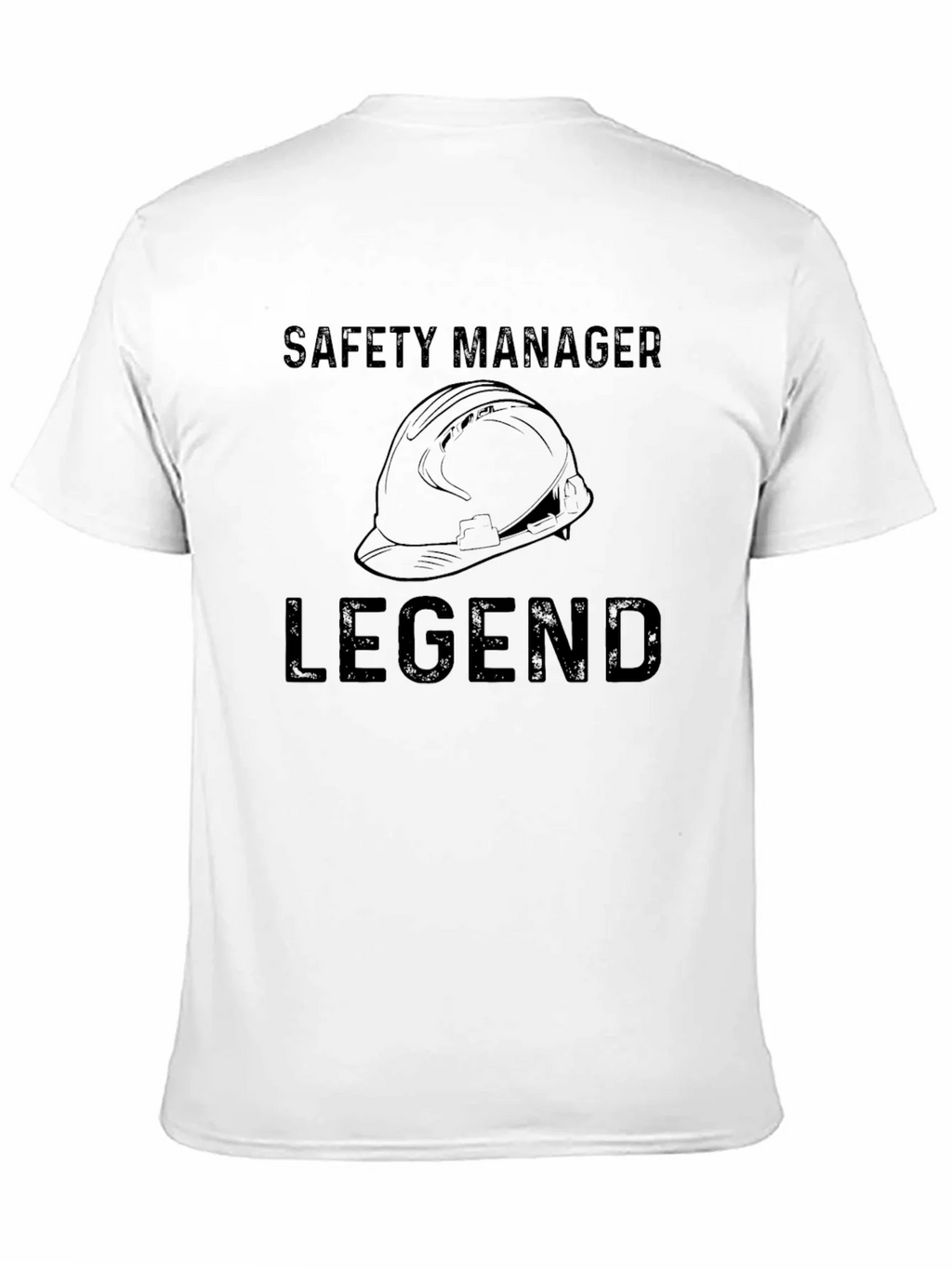 Safety Manager Legend T-Shirt - Hard Hat Graphic Tee