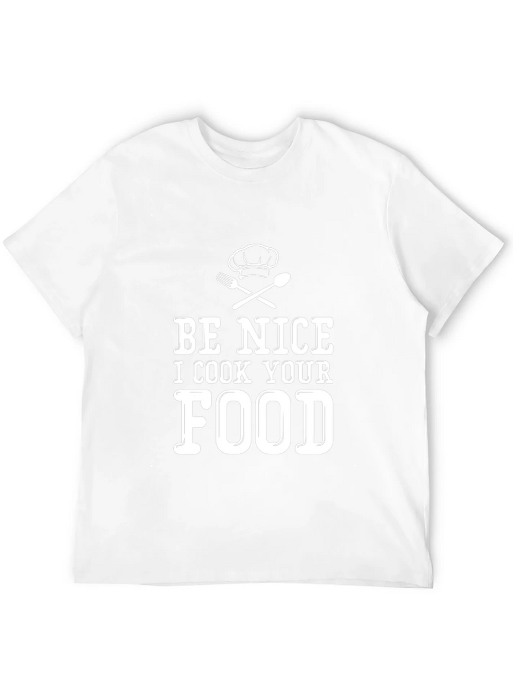 Be Nice I Cook Your Food Funny Chef T-Shirt