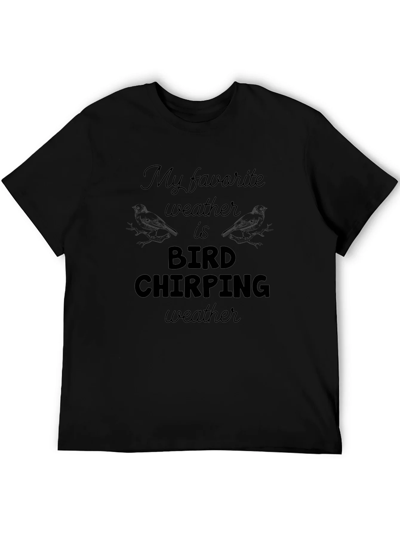 Bird Chirping Weather Graphic Tee - Soft Black T-Shirt
