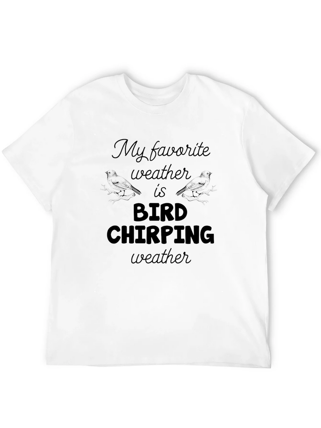 Bird Chirping Weather Graphic Tee - Soft Black T-Shirt